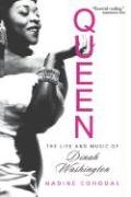 Stock image for Queen: The Life and Music of Dinah Washington for sale by Nelsons Books