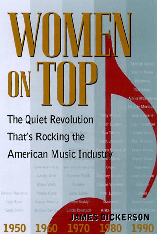 9780823084890: Women on Top: The Quiet Revolution That's Rocking the American Music Industry
