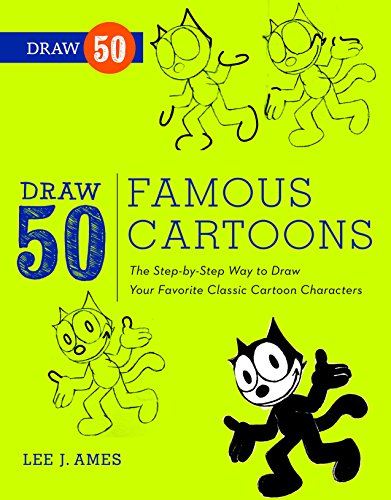9780823085682: Draw 50 Famous Cartoons: The Step-by-Step Way to Draw Your Favorite Classic Cartoon Characters