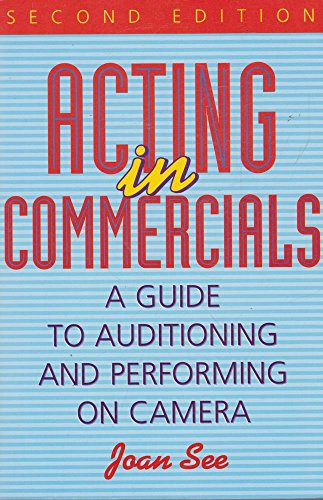 9780823088027: Acting in Commercials: A Guide to Auditioning and Performing on Camera