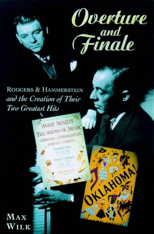 Beispielbild fr Overture and Finale: Rodgers and Hammerstein and the Creation of Their Two Greatest Hits zum Verkauf von Wonder Book