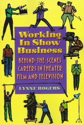 Imagen de archivo de Working in Show Business: Behind-The-Scenes Careers in Theater, Film, and Television a la venta por ThriftBooks-Dallas