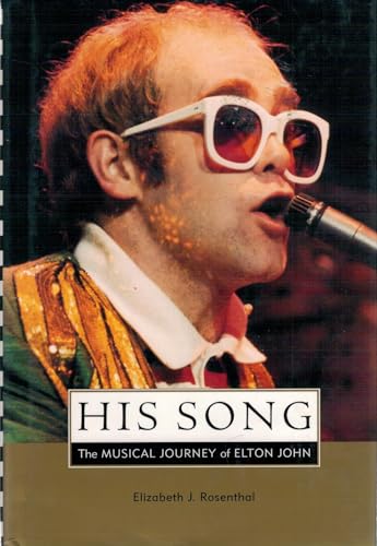 Stock image for His Song: The Musical Journey of Elton John for sale by SecondSale