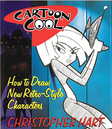 9780823095612: Cartoon Cool: How To Draw New Retro-style Characters
