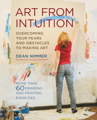 9780823097500: Art From Intuition: Overcoming your Fears and Obstacles to Making Art