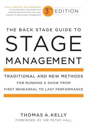 Imagen de archivo de The Back Stage Guide to Stage Management, 3rd Edition: Traditional and New Methods for Running a Show from First Rehearsal to Last Performance a la venta por Ergodebooks