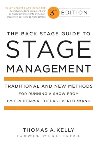 Stock image for The Back Stage Guide to Stage Management, 3rd Edition: Traditional and New Methods for Running a Show from First Rehearsal to Last Performance for sale by Ergodebooks