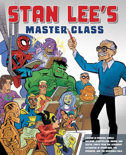 Imagen de archivo de Stan Lee's Master Class: Lessons in Drawing, World-Building, Storytelling, Manga, and Digital Comics from the Legendary Co-creator of Spider-Man, The Avengers, and The Incredible Hulk a la venta por ZBK Books