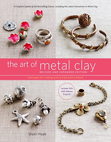 Beispielbild fr The Art of Metal Clay, Revised and Expanded Edition (with DVD) : Techniques for Creating Jewelry and Decorative Objects zum Verkauf von Better World Books
