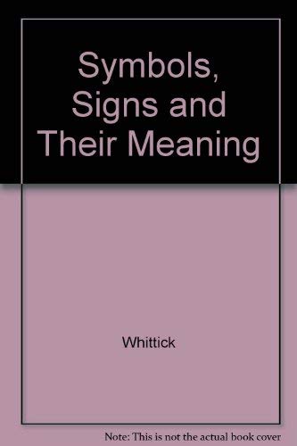 Symbols: Signs and their Meaning and Uses in Design 2nd edition