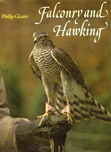 9780823120208: Falconry and hawking by Phillip Glasier (1979-08-02)