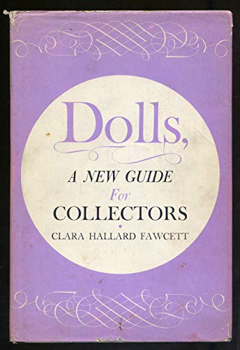 Stock image for Dolls a New Guide for Collectors for sale by HPB-Ruby