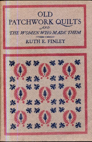 9780823150250: Old Patchwork Quilts and the Women Who Made Them.