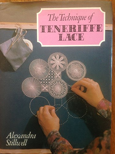 Stock image for The Technique of Teneriffe Lace for sale by Wonder Book