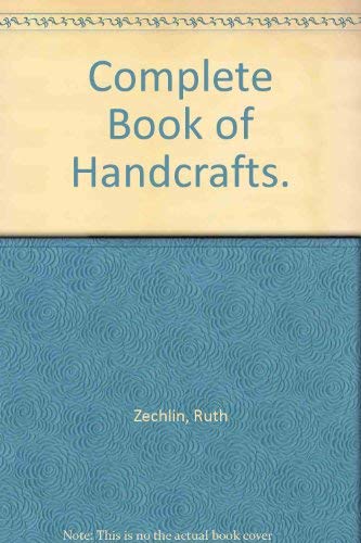 Imagen de archivo de Complete Book of Handcrafts. a la venta por Blindpig Books