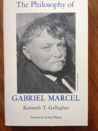 9780823204717: Philosophy of Gabriel Marcel