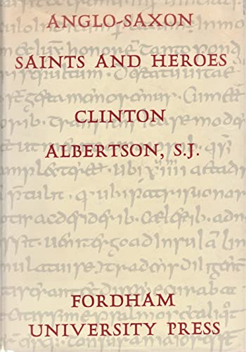 Imagen de archivo de Anglo-Saxon Saints and Heroes a la venta por Better World Books