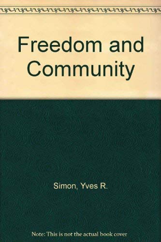 Beispielbild fr Freedom and Community zum Verkauf von Better World Books