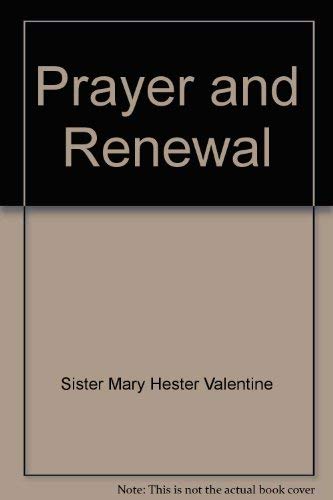 Beispielbild fr PRAYER AND RENEWAL: PROCEEDINGS AND COMMUNICATIONS OF REGIONAL MEETINGS OF THE SISTER-FORMATION CONFERENCES zum Verkauf von Neil Shillington: Bookdealer/Booksearch