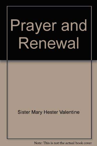 Stock image for PRAYER AND RENEWAL: PROCEEDINGS AND COMMUNICATIONS OF REGIONAL MEETINGS OF THE SISTER-FORMATION CONFERENCES for sale by Neil Shillington: Bookdealer/Booksearch