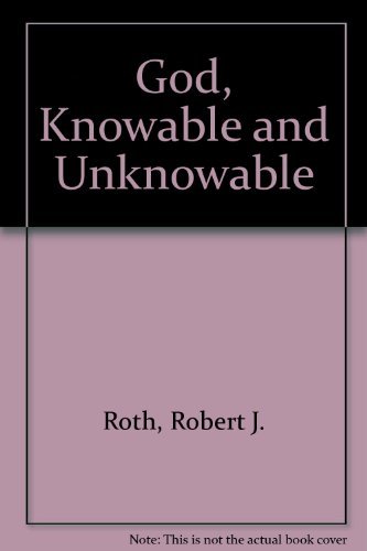 9780823209200: God Knowable and Unknowable