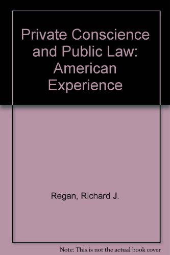 Beispielbild fr Private conscience and public law : the American experience. zum Verkauf von Kloof Booksellers & Scientia Verlag