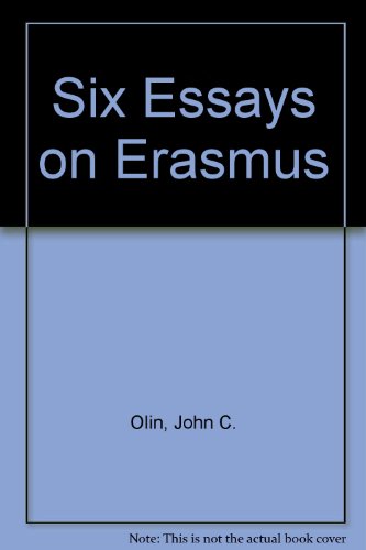 Six Essays on Erasmus and a Translation of Erasmus' Letter to Carondelet 1523 (9780823210237) by Olin, John C.; Erasmus, Desiderius