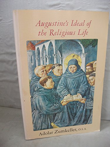 Imagen de archivo de Augustine's Ideal of the Religious Life a la venta por -OnTimeBooks-