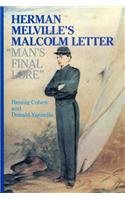 Stock image for Herman Melville's Malcolm Letter: Man's Final Love for sale by ThriftBooks-Atlanta