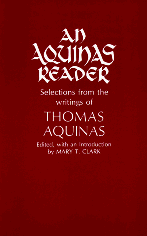 Stock image for Aquinas Reader: Selections from the Writings of Thomas Acquinas for sale by ThriftBooks-Atlanta