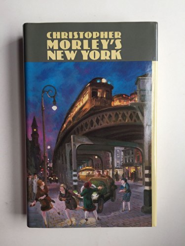9780823212149: Christopher Morley's New York