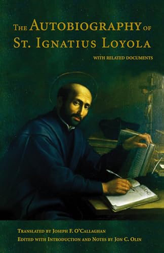 Beispielbild fr The Autobiography of St. Ignatius Loyola: With Related Documents zum Verkauf von Revaluation Books