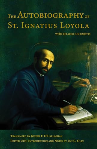 Imagen de archivo de The Autobiography of St. Ignatius Loyola with related documents a la venta por Dr. Books