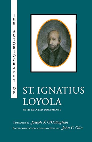 9780823214808: The Autobiography of St. Ignatius Loyola: With Related Documents (Revised)