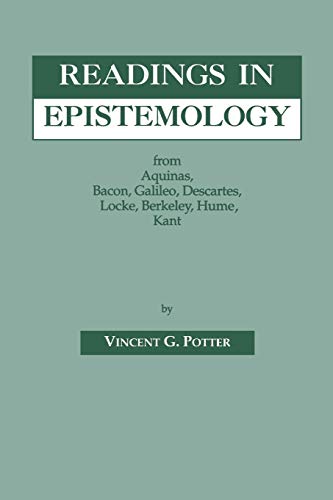 9780823214938: Readings in Epistemology: From Aquinas, Bacon, Galileo, Descartes, Locke, Hume, Kant.