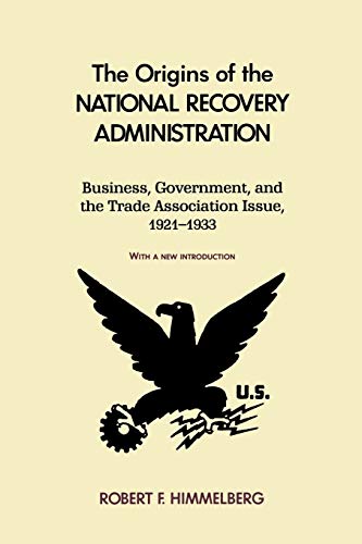 Beispielbild fr The Origins of the National Recovery Administration zum Verkauf von Better World Books