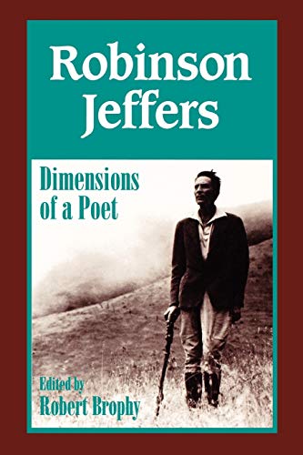 Imagen de archivo de Robinson Jeffers : The Dimensions of a Poet a la venta por Better World Books