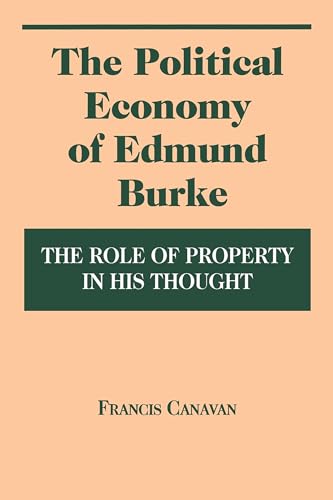 Imagen de archivo de The Political Economy of Edmund Burke a la venta por Blackwell's