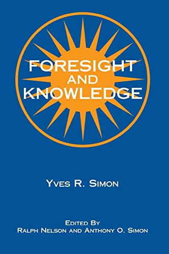 9780823216222: Foresight and Knowledge