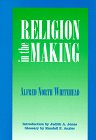 Stock image for Religion in the Making for sale by ThriftBooks-Atlanta