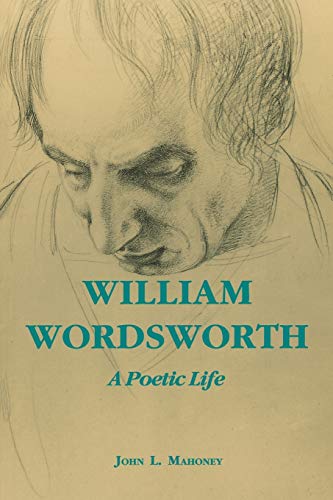 9780823217151: William Wordsworth: A Poetic Life