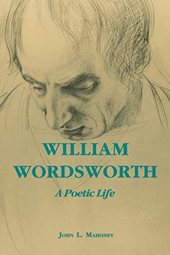 Stock image for William Wordsworth: A Poetic Life for sale by ThriftBooks-Atlanta