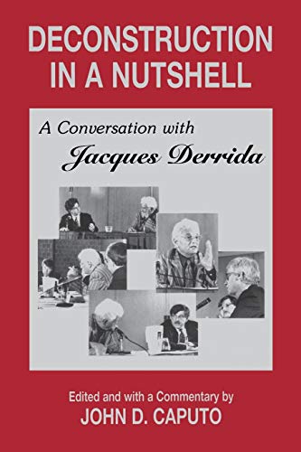 9780823217557: Deconstruction in a Nutshell: A Conversation with Jacques Derrida (Perspectives in Continental Philosophy)