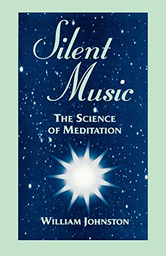 9780823217755: Silent Music: The Science of Meditation