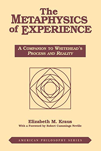 Beispielbild fr Metaphysics of Experience: A Companion to Whitehead's Process and Reality (REV) zum Verkauf von ThriftBooks-Dallas