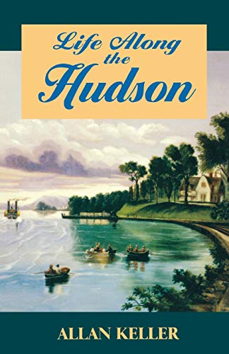 Imagen de archivo de Life Along the Hudson a la venta por New Legacy Books