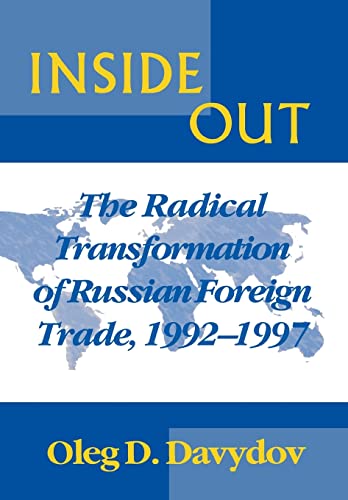 Stock image for Inside Out: The Radical Transformation of Russian Foreign Trade, 1992-1997 for sale by Libris Hardback Book Shop