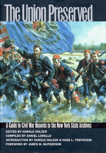 9780823219001: The Union Preserved: A Guide to Civil War Records in the New York State Archives: A Guide to Civil War Records in the NYS Archives