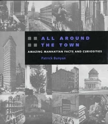 9780823219407: All Around the Town: Amazing Manhattan Facts and Curiosities
