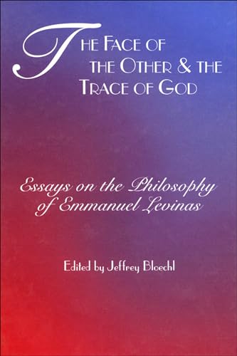 Imagen de archivo de Face of the Other and the Trace of God: Essays on the Philosophy of Emmanuel Levinas a la venta por ThriftBooks-Atlanta